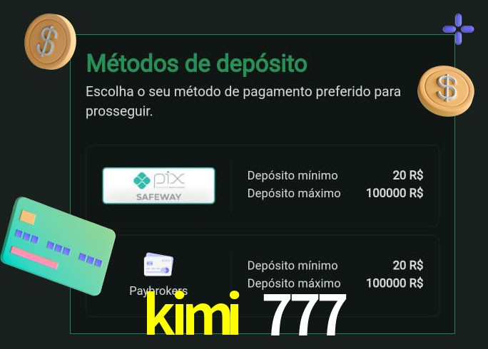 O cassino kimi 777 oferece uma grande variedade de métodos de pagamento
