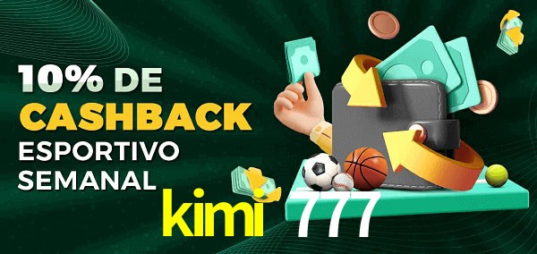 10% de bônus de cashback na kimi 777