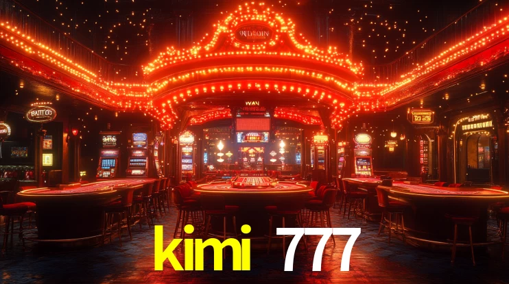 kimi 777,kimi 777 bet