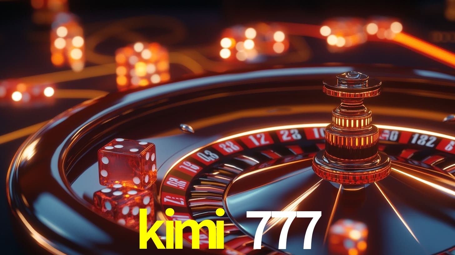 kimi 777,kimi 777 bet