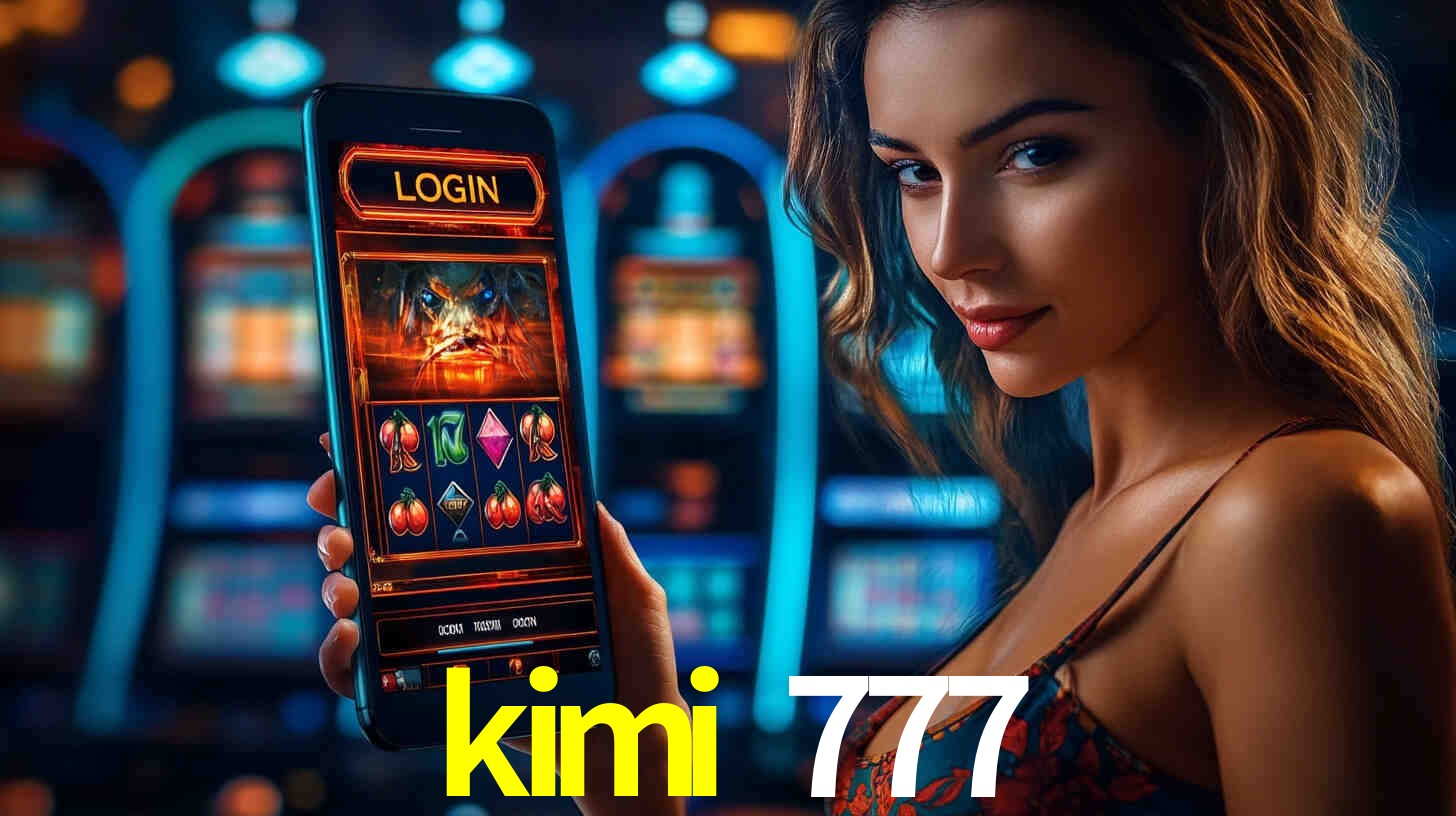 kimi 777