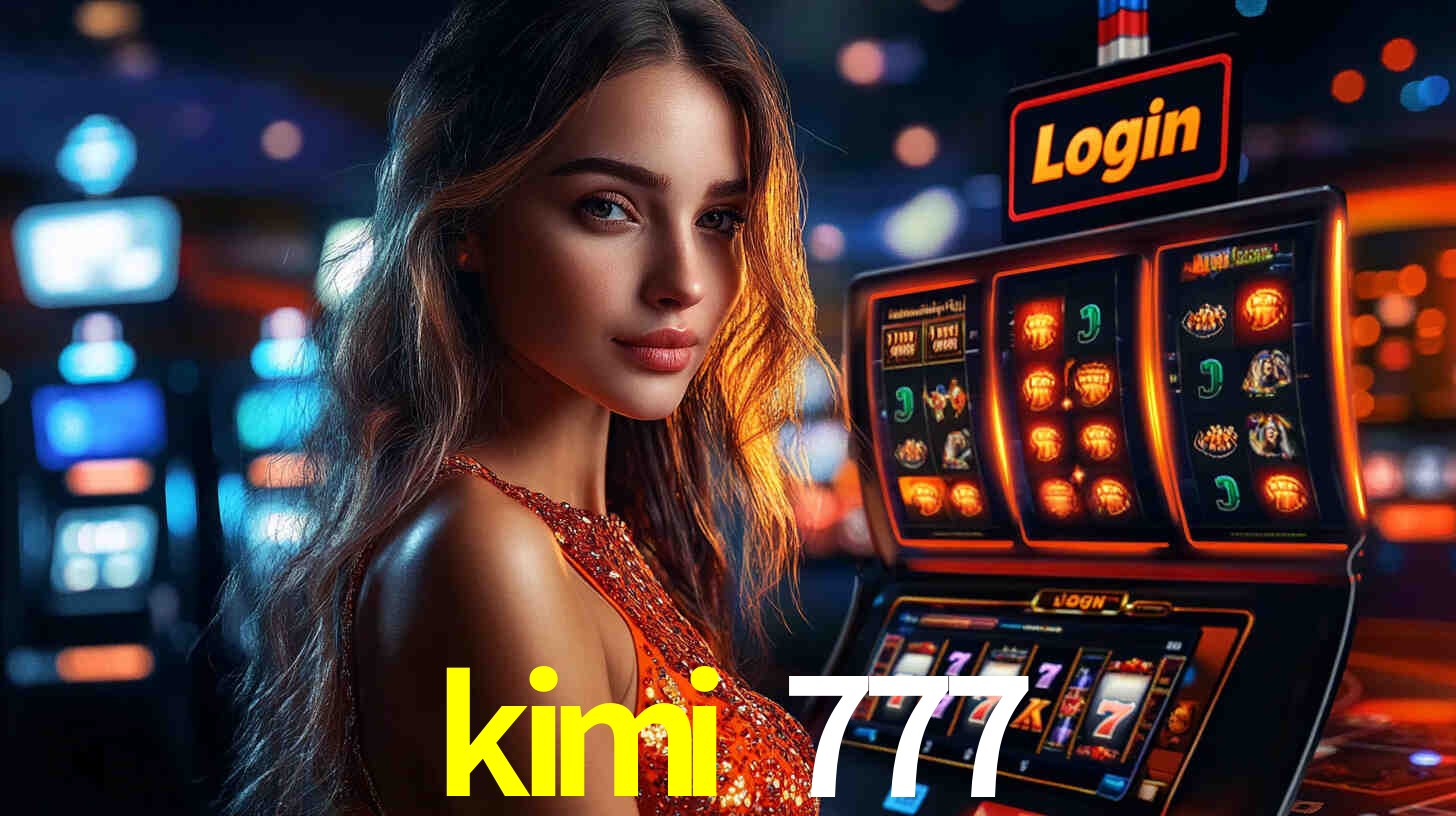 Sinta a adrenalina dos jogos de cassino com kimi 777