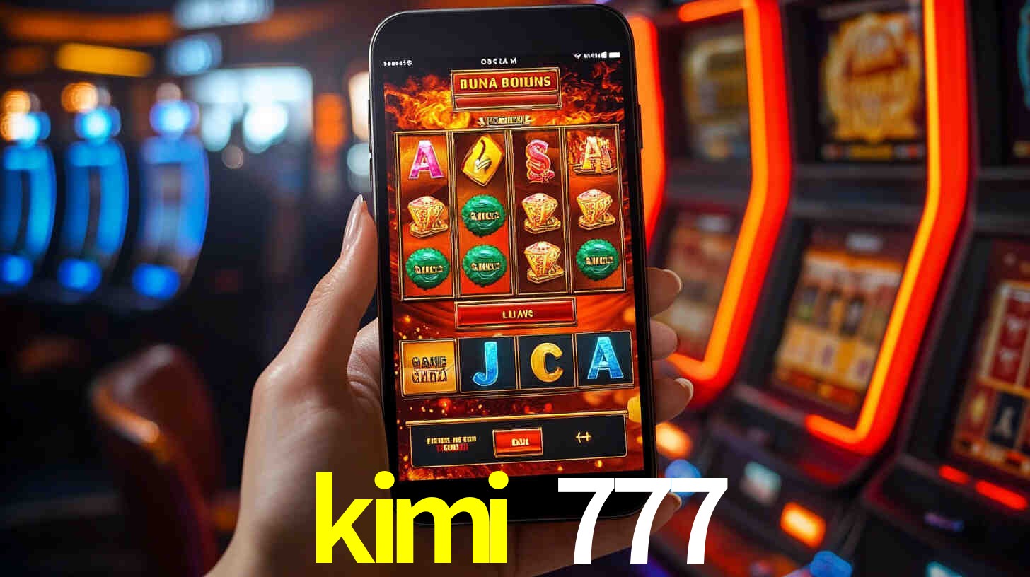 kimi 777