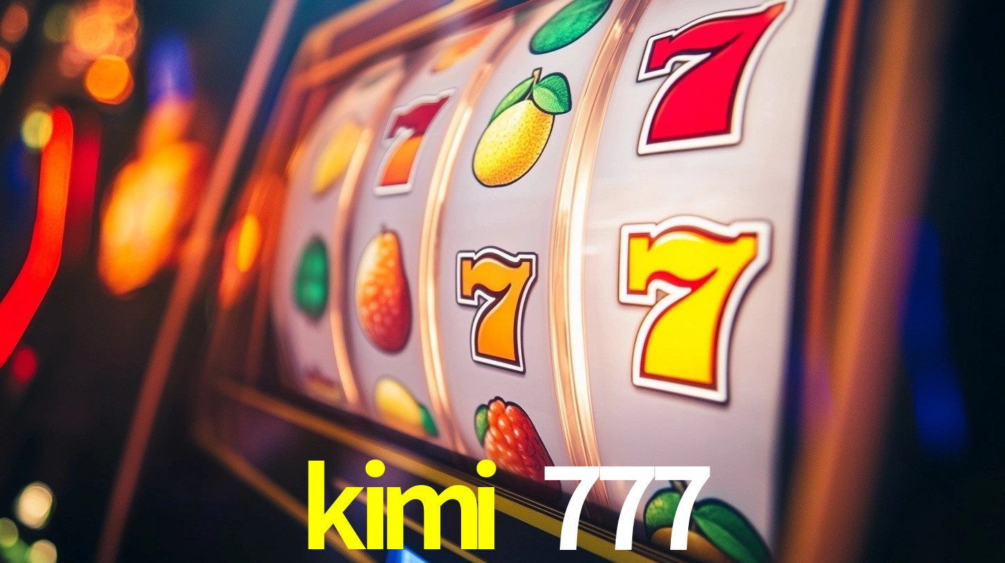 kimi 777,kimi 777 bet